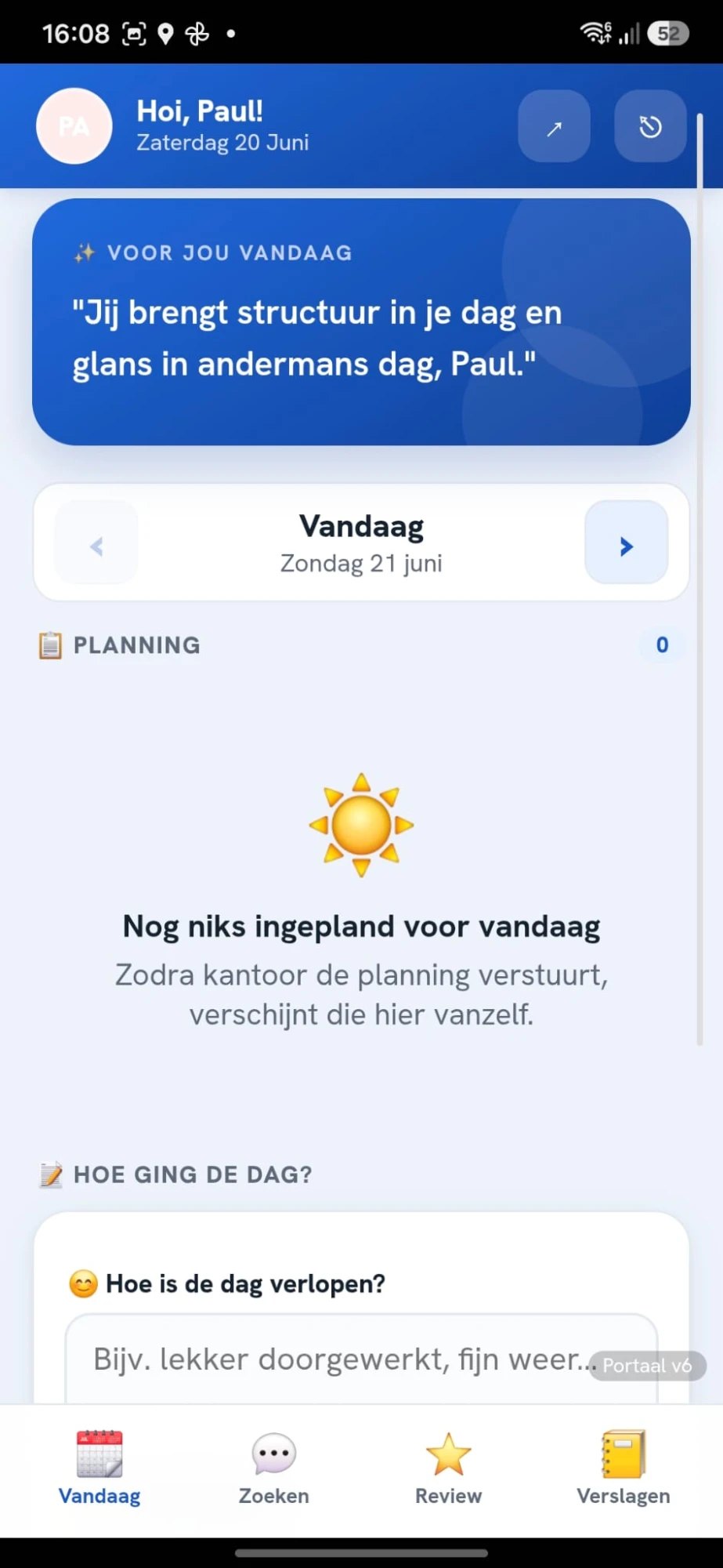 Dagstart en dagverslag in het portaal